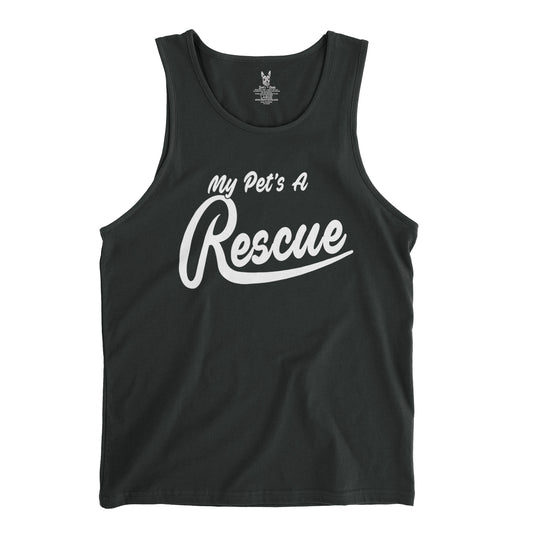 Men's My Pet's A Rescue Tank Top