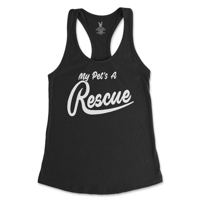 Women's My Pet's A Rescue Tank Top