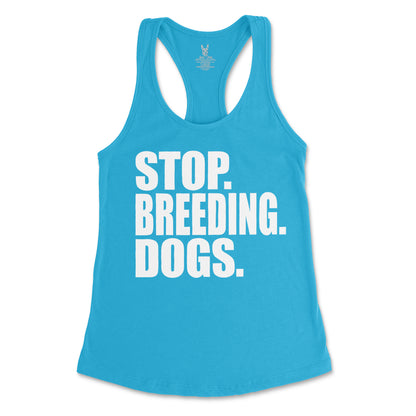 Women's Stop Breeding Dogs Tank Top