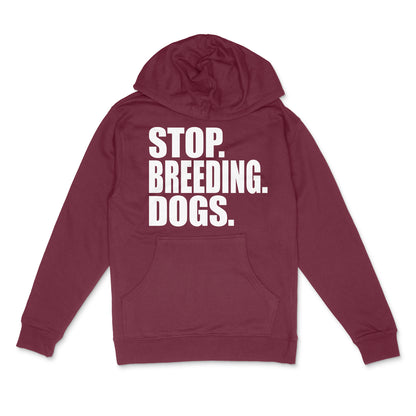 Stop Breeding Dogs Pullover Hoodie